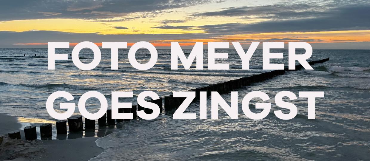 FOTO MEYER GOES ZINGST 2026