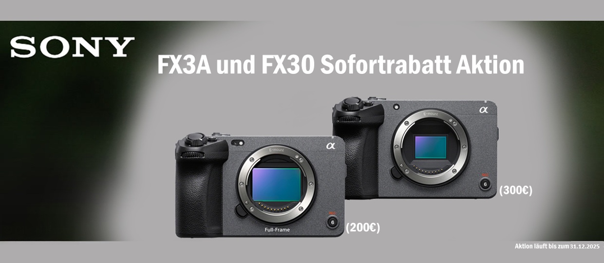 SONY FX3A/FX30 SOFORTRABATT AKTION