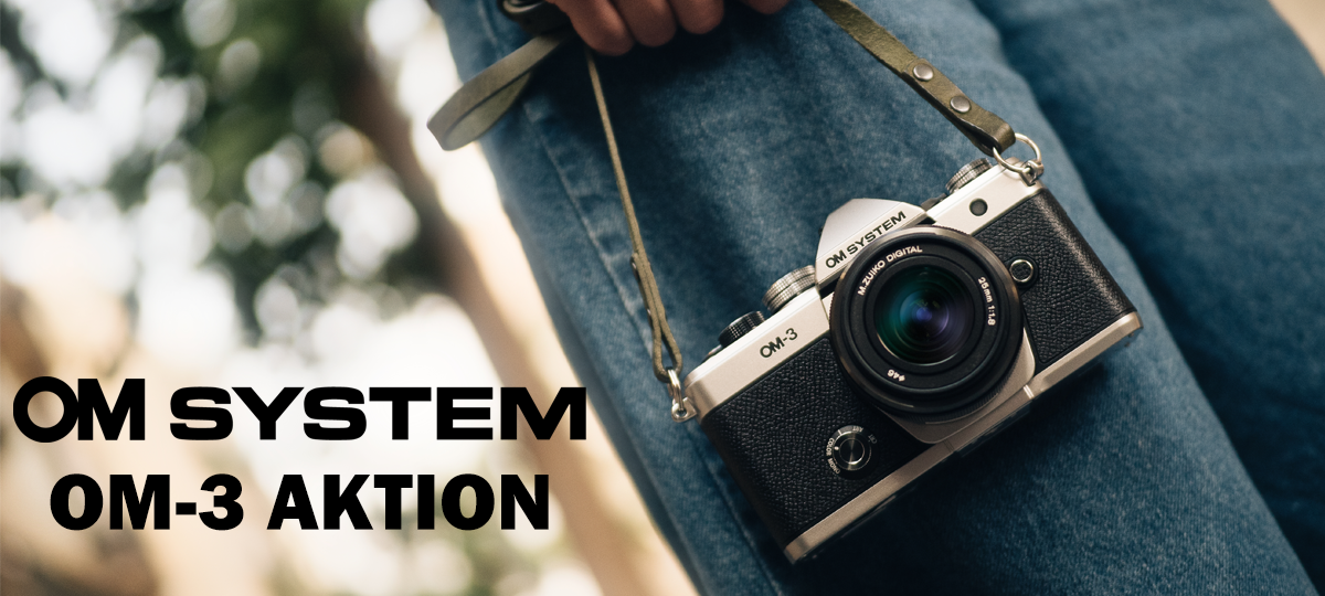 OM-SYSTEM OM 3 RABATT-AKTION