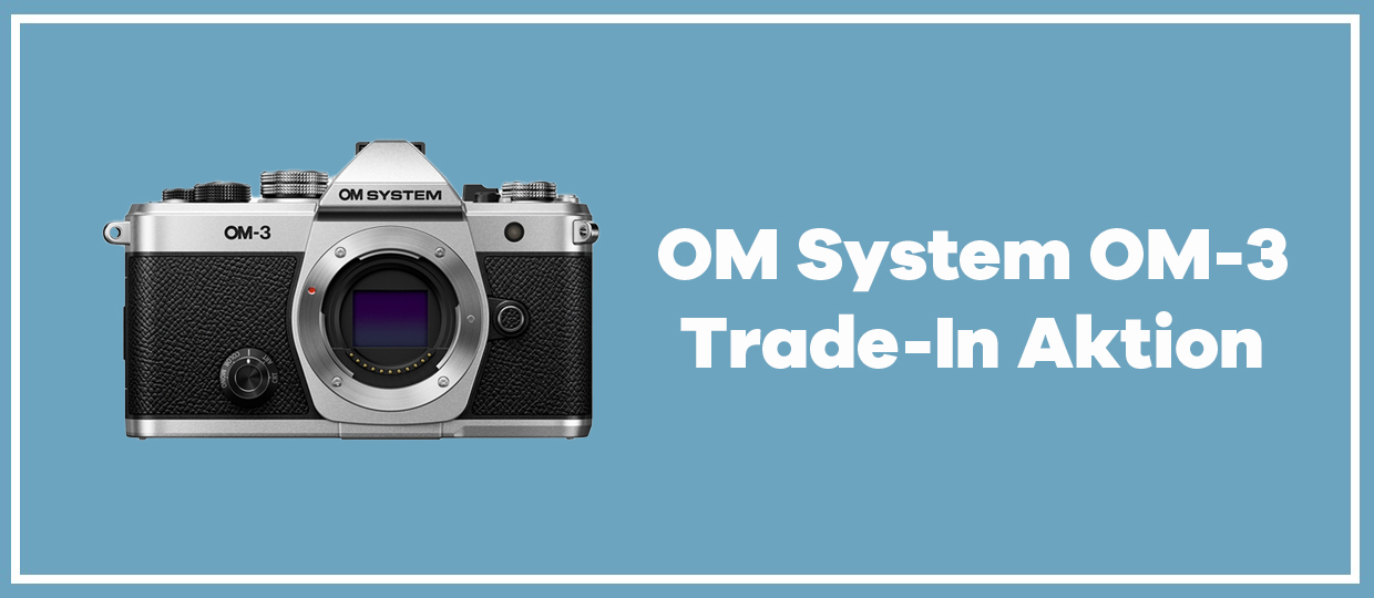 OM-SYSTEM OM 3 TRADE-IN