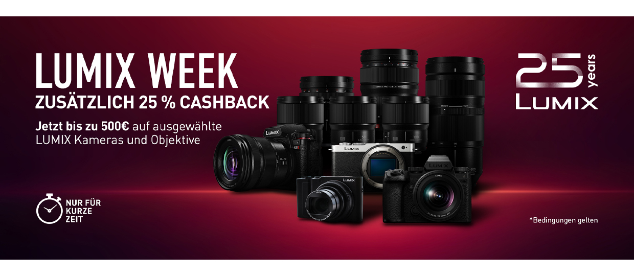 PANASONIC LUMIX WEEK – 25 JAHRE LUMIX | 25 % MEHR CASHBACK