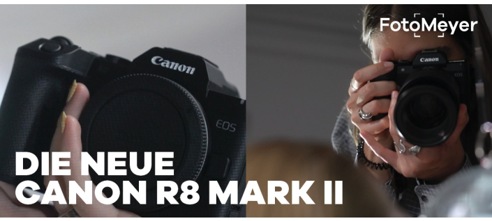 DIE NEUE CANON EOS R8 MARK II: DAS IST NEU!