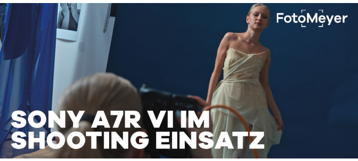 ERSTE SHOOTING-EINDRÜCKE MIT DER SONY A7R VI