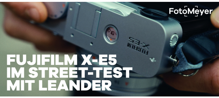 MIT DER FUJIFILM X-E5 DURCH DIE STADT: STREET PHOTOGRAPHY MIT LEANDER