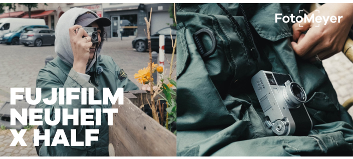 FUJIFILM X HALF: KREATIVES STORYTELLING IN KOMPAKTER FORM!