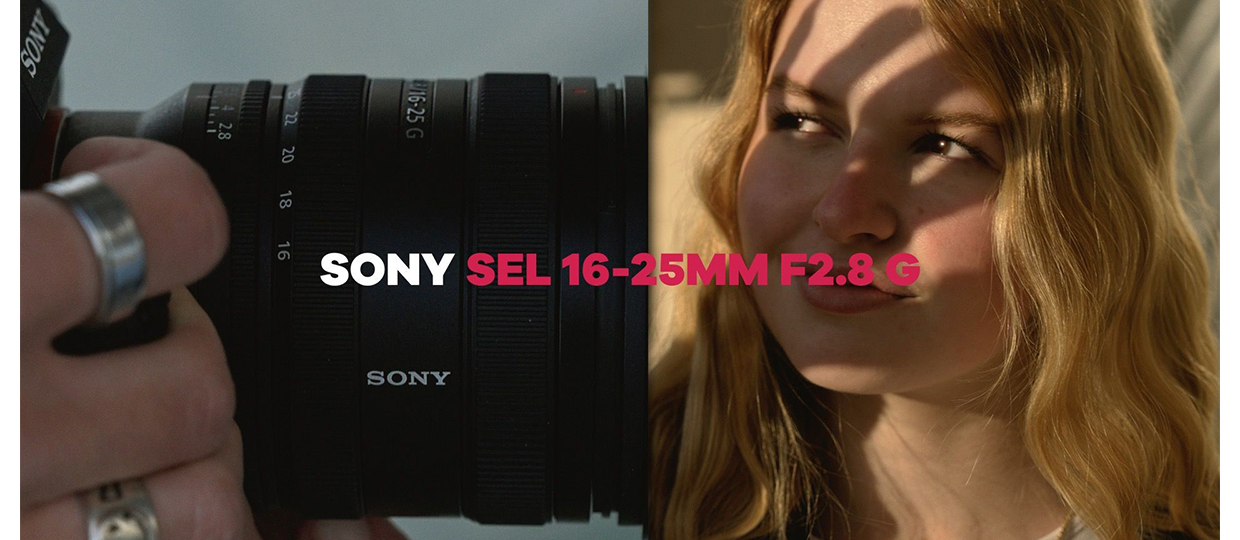 SONY NEUHEIT: DAS NEUE WEITWINKEL-ZOOMOBJEKTIV SEL FE 16–25MM F2.8 G