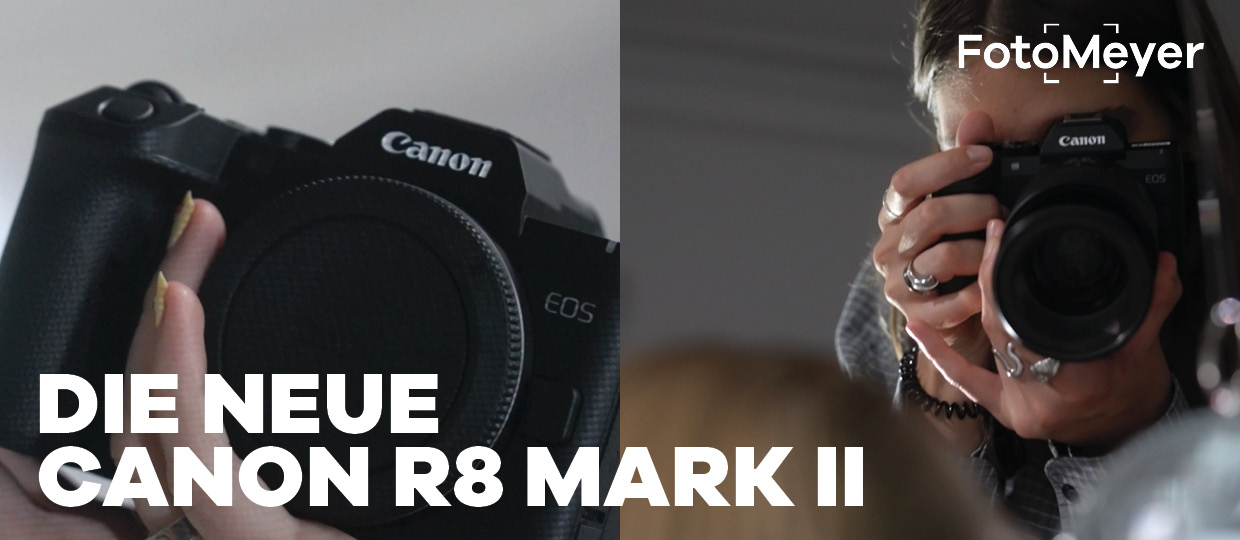 DIE NEUE CANON EOS R8 MARK II: DAS IST NEU!
